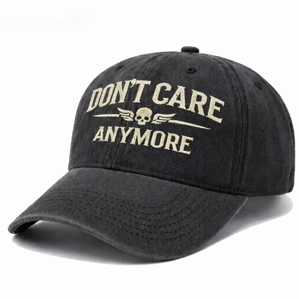 Don't Care Anymore Embroidery Cap