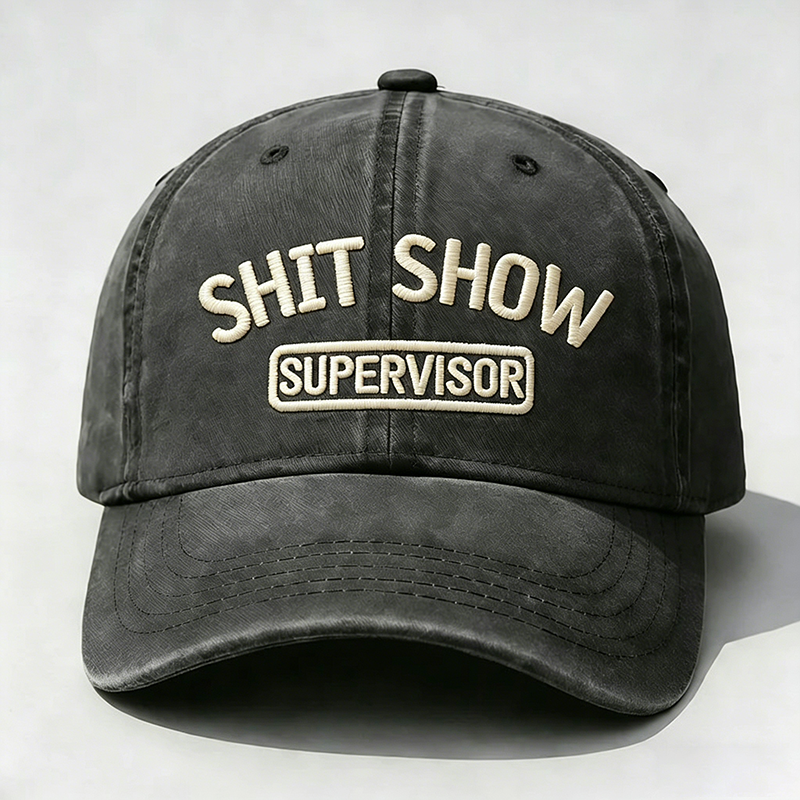 Shit Show Supervisor Embroidery Cap