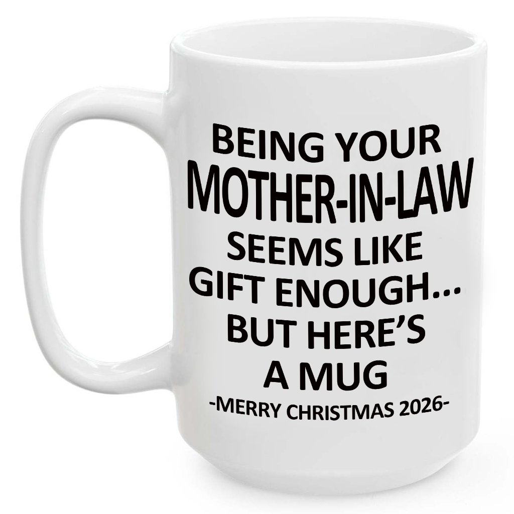 Being Your Mother-In-Law Christmas Gift 2026 Unique Mug