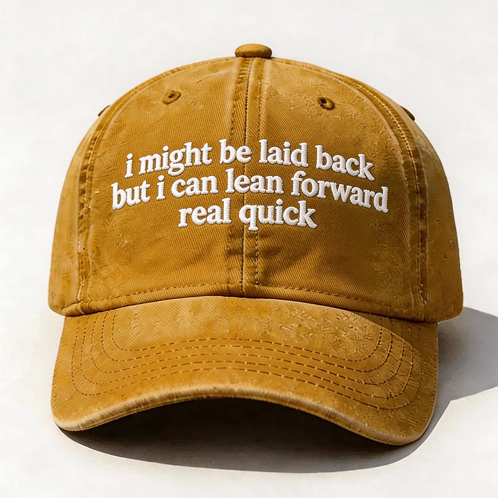 I Might Be Laid Back Cap