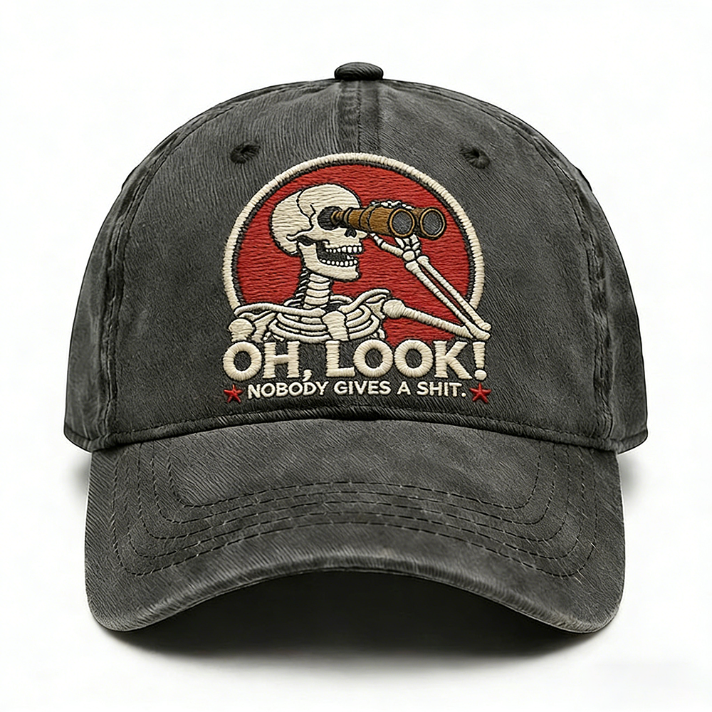 Oh Look Nobody Gives A Sh*t Embroidery Cap