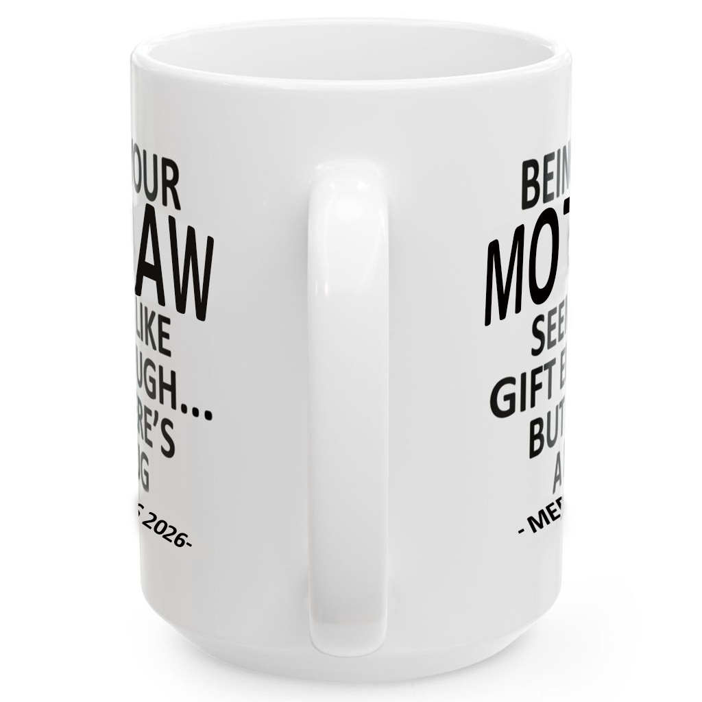 Being Your Mother-In-Law Christmas Gift 2026 Unique Mug
