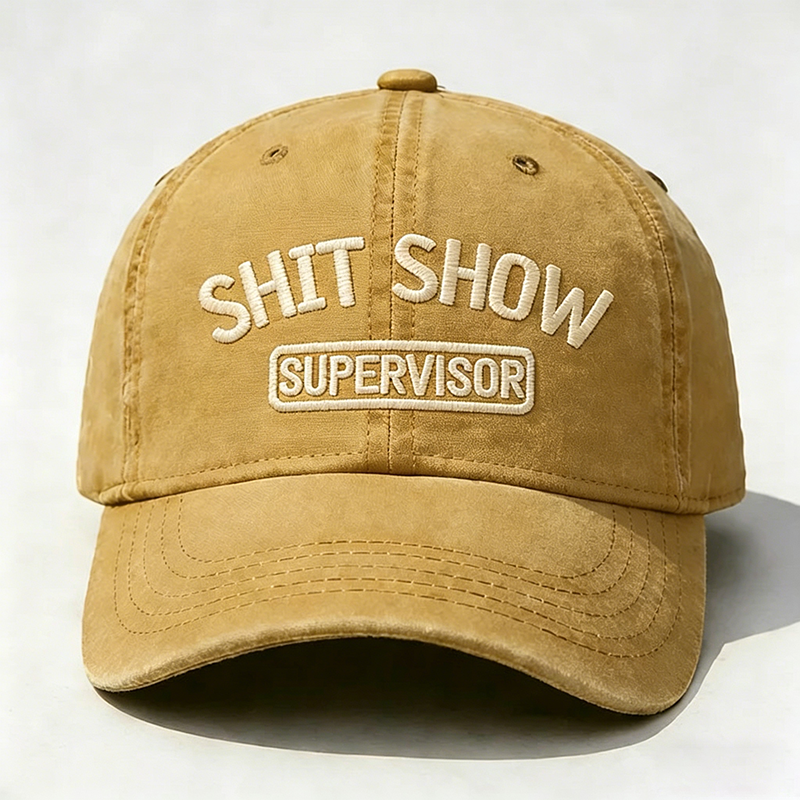 Shit Show Supervisor Embroidery Cap