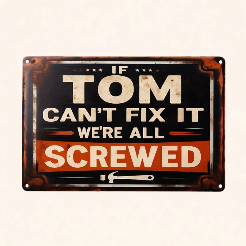 🔥Last Day 49% OFF - 🛠️If Mike Can't Fix It, We're All Screwed Metal Sign