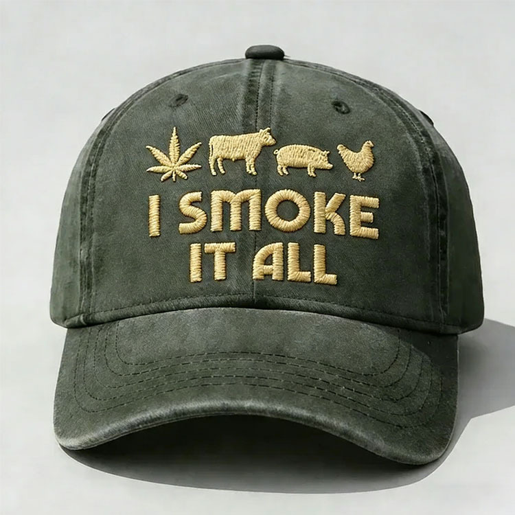 I Smoke It All Embroidery Cap