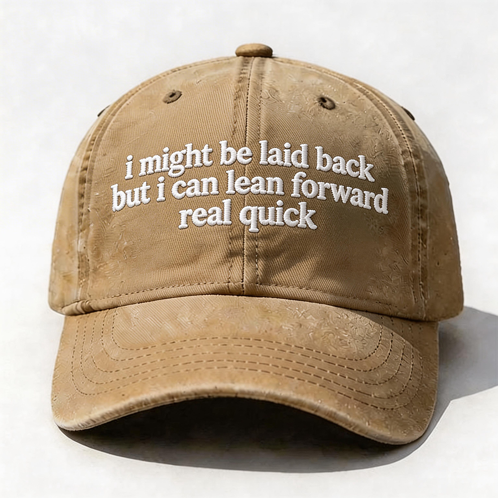 I Might Be Laid Back Cap