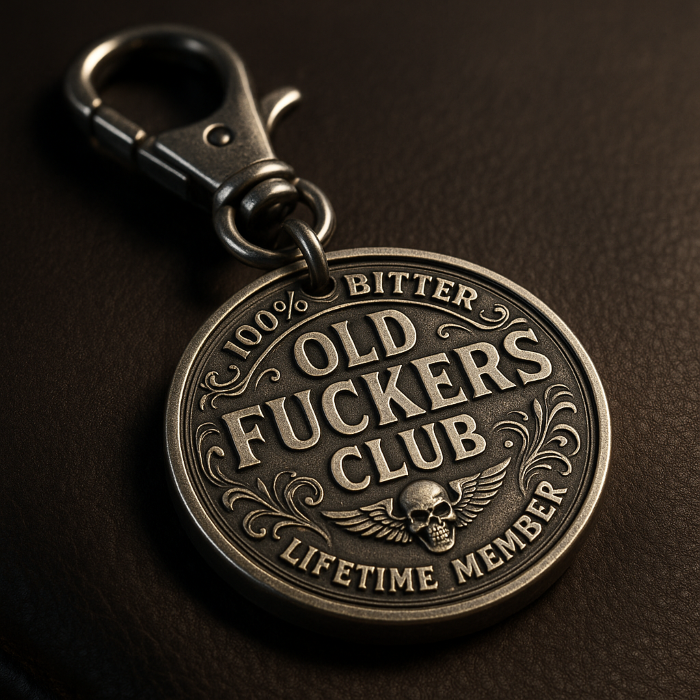 OLD FUCKERS CLUB – Lifetime Membership Keychain