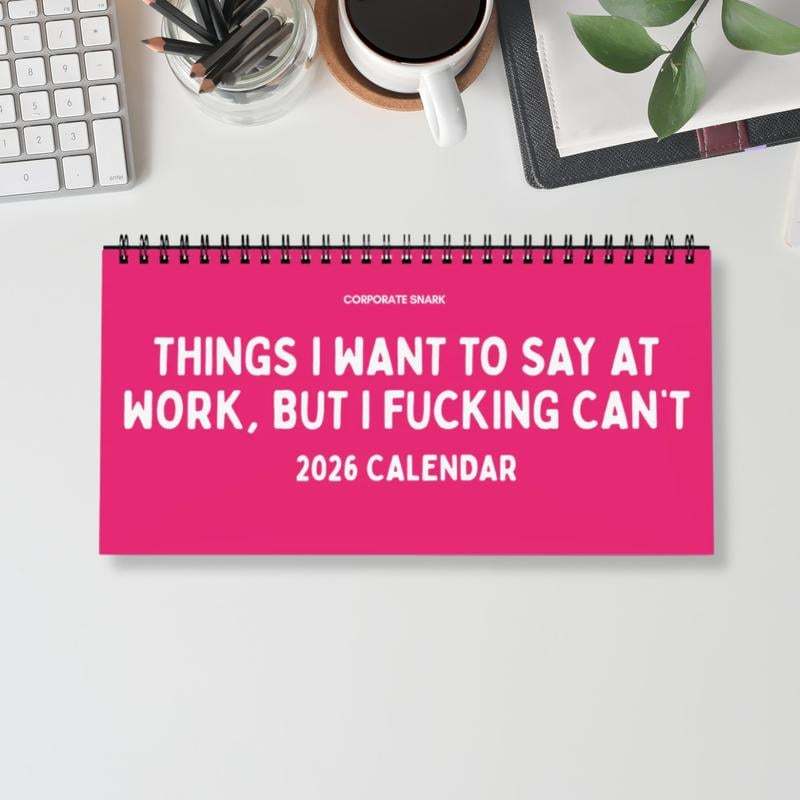 2026 Things I Want To Say At Work Calendar Pink Office Stationery Supplies