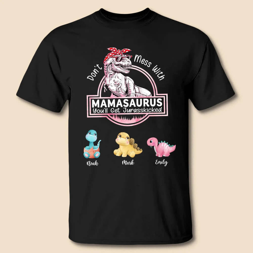 🦕Custom T-Shirt/Hoodie For Mom-Don't Mess With Mamasaurus