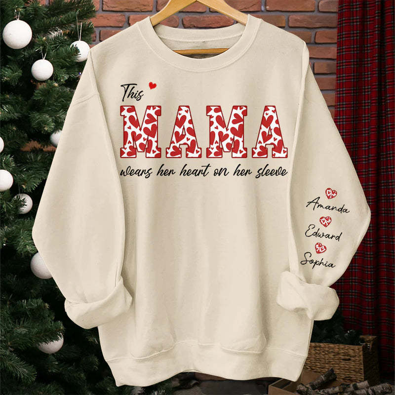 This Mama Wears Her Heart On Her Sleeve - Family Personalized Custom Unisex Sweatshirt With Design On Sleeve