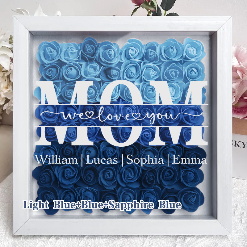 Mom We Love You - Personalized Square Shaped Flower Shadow Box