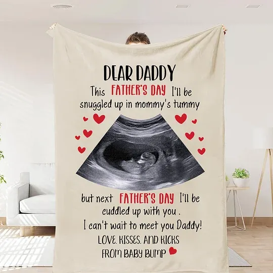 Dear Daddy Blanket, Happy Father's Day Blanket With Custom B-Ultrasound Photo