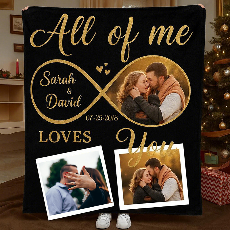 Personalized All of me LOVES ALL OF You Blanket