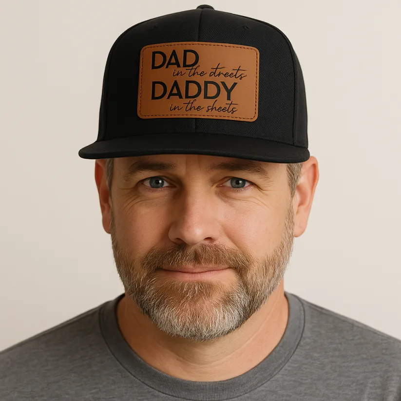 DAD in the streets DADDY in the sheets / Father’s Day Gift / Funny Hat