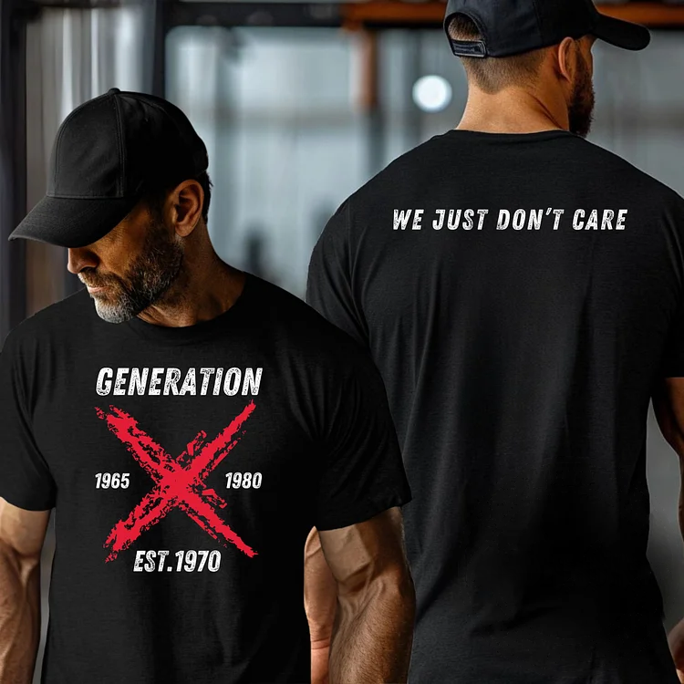Custom Gen X Man T-Shirt-Fuck Around-Find Out