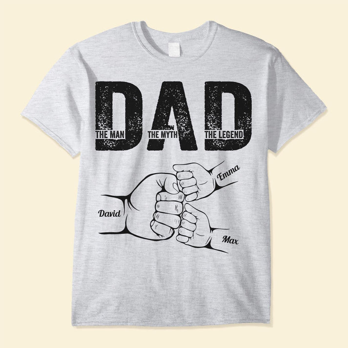 Dad The Man The Myth The Legend - Custom Personalized Dad Fist Bump T-Shirt Father's Day
