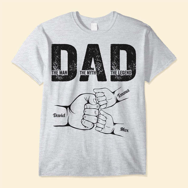 Dad The Man The Myth The Legend - Custom Personalized Dad Fist Bump T-Shirt Father's Day