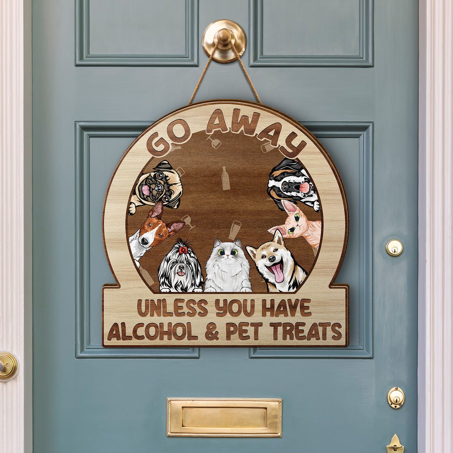 Go Away Unless You Have Alcohol And Dog Treats Cat Treats Pet Treats - Personalized Custom Shaped Wood Sign
