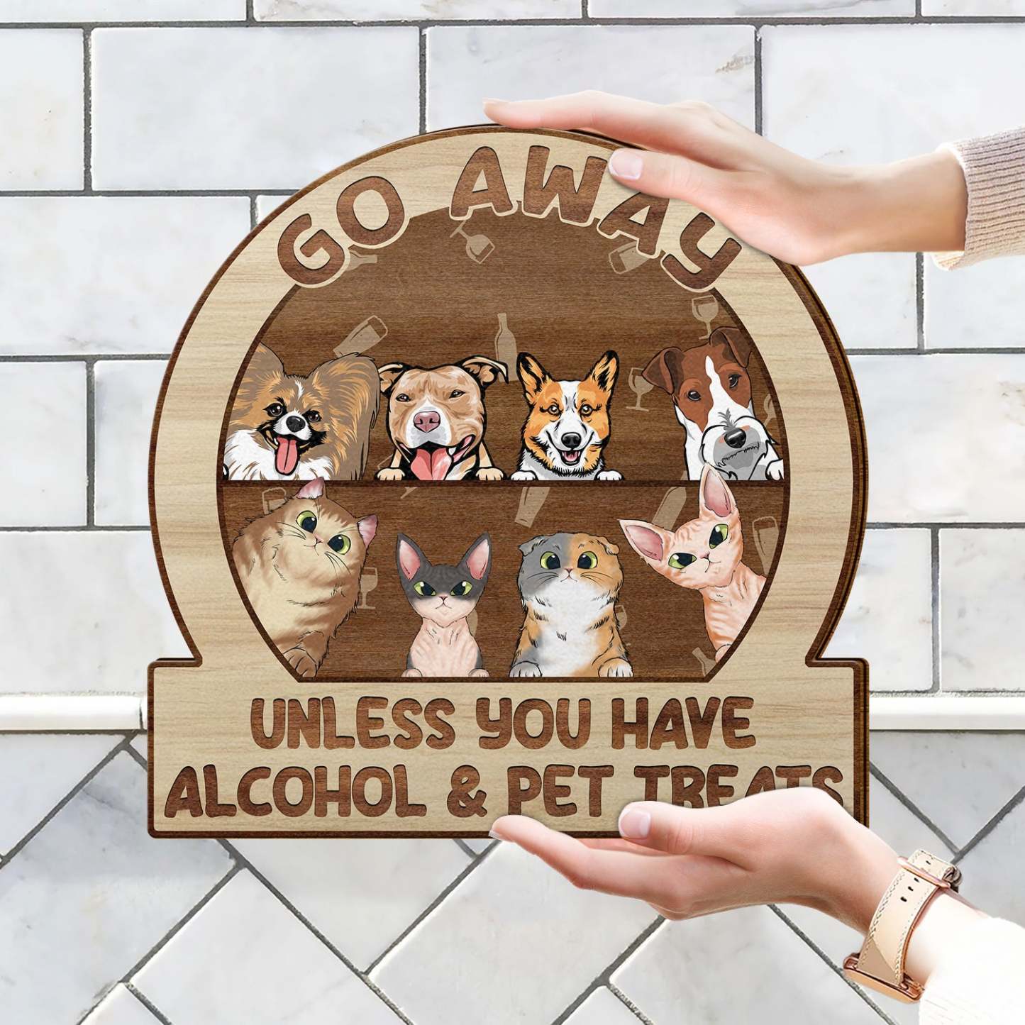 Go Away Unless You Have Alcohol And Dog Treats Cat Treats Pet Treats - Personalized Custom Shaped Wood Sign