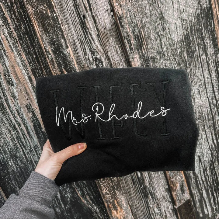 Personalized Embroidered Wifey Sweatshirt / Hoodie
