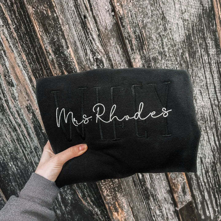Personalized Embroidered Wifey Sweatshirt / Hoodie