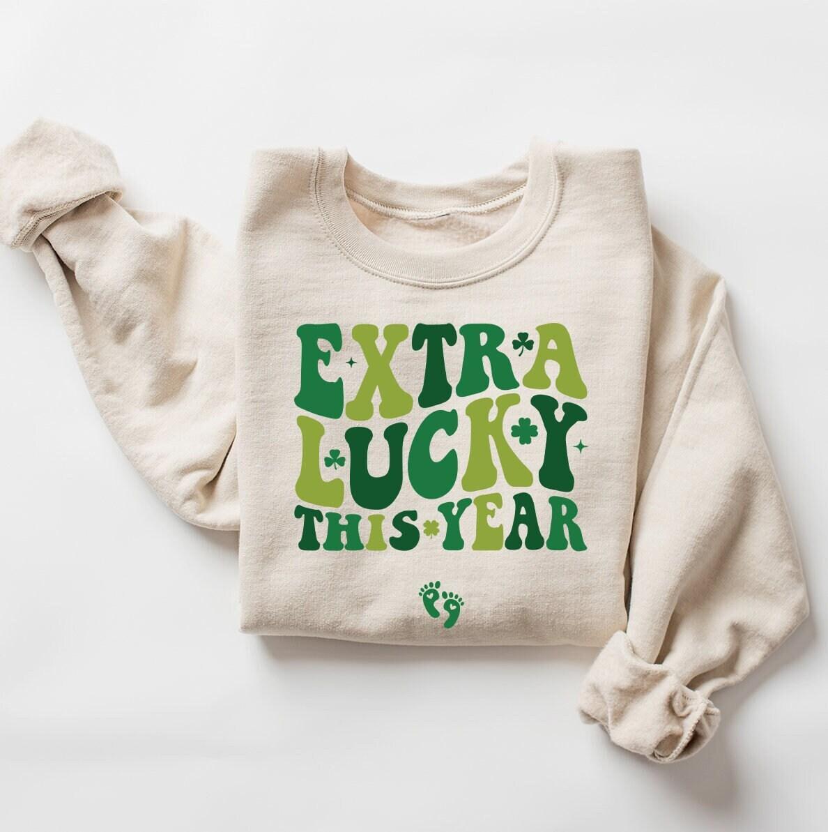 Extra Lucky This Year Sweatshirt