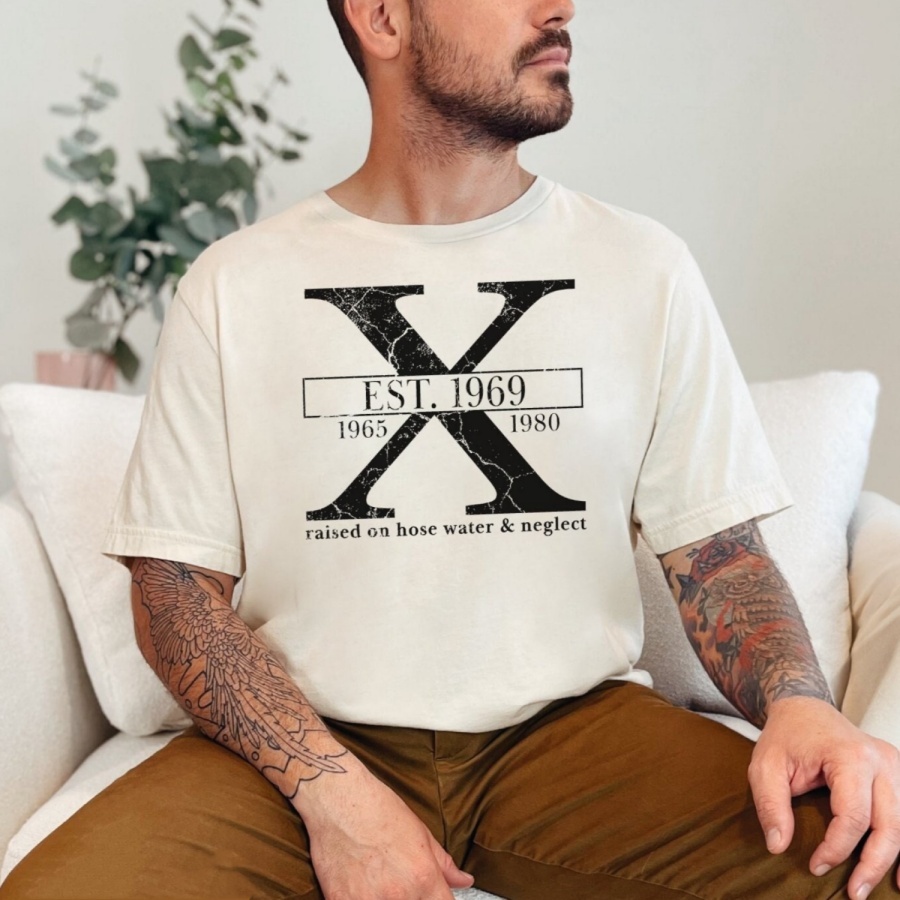 Custom Gen X Raised On Hose Water And Neglect T-Shirt