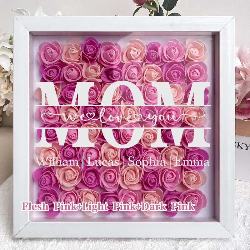 Mom We Love You - Personalized Square Shaped Flower Shadow Box