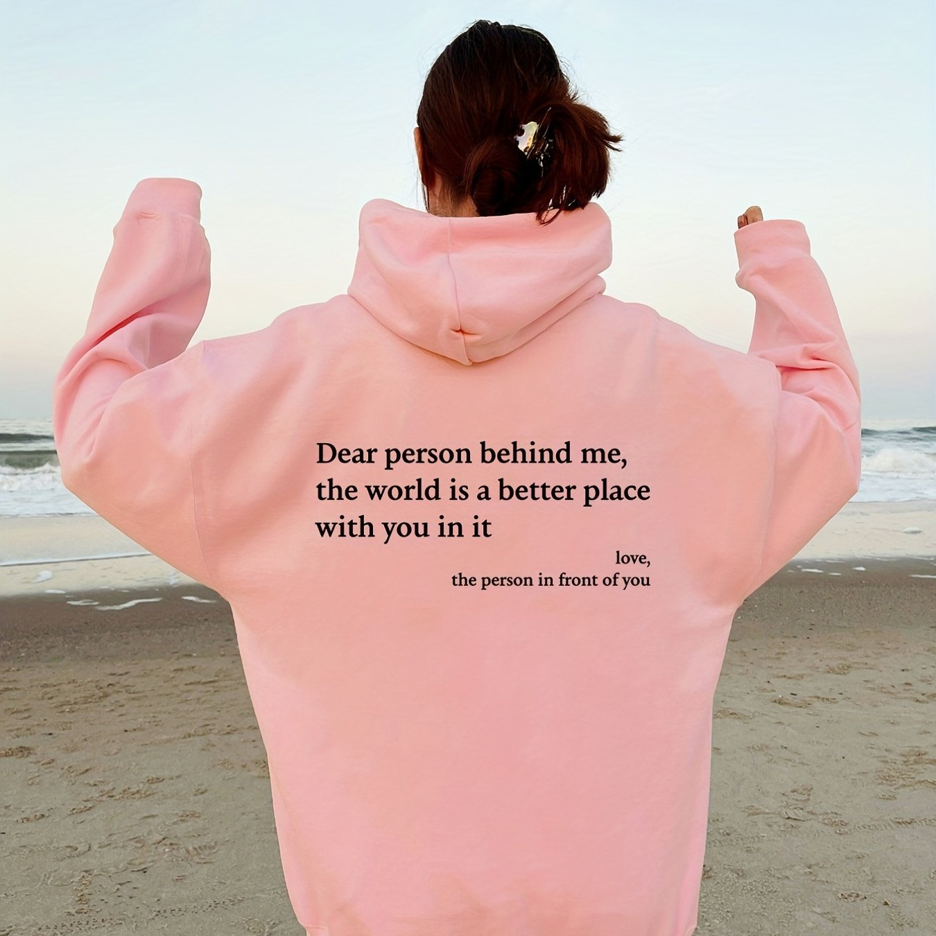 Dear Person Behind Me, You Are Enough Hoodie
