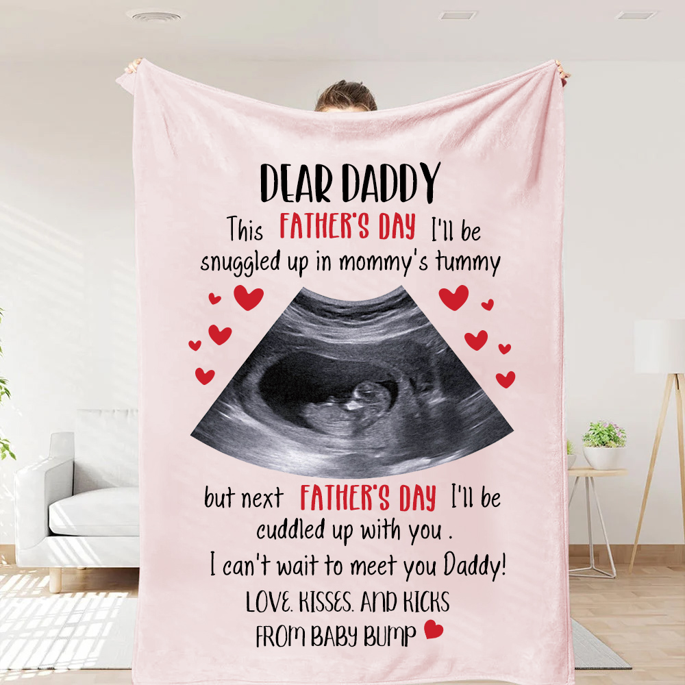 Dear Daddy Blanket, Happy Father's Day Blanket With Custom B-Ultrasound Photo
