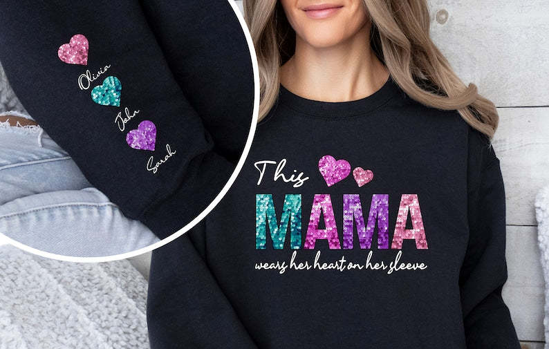Mama Wears Her Heart Sweatshirt, Custom Name Shirt, Heart On Sleeve Tee