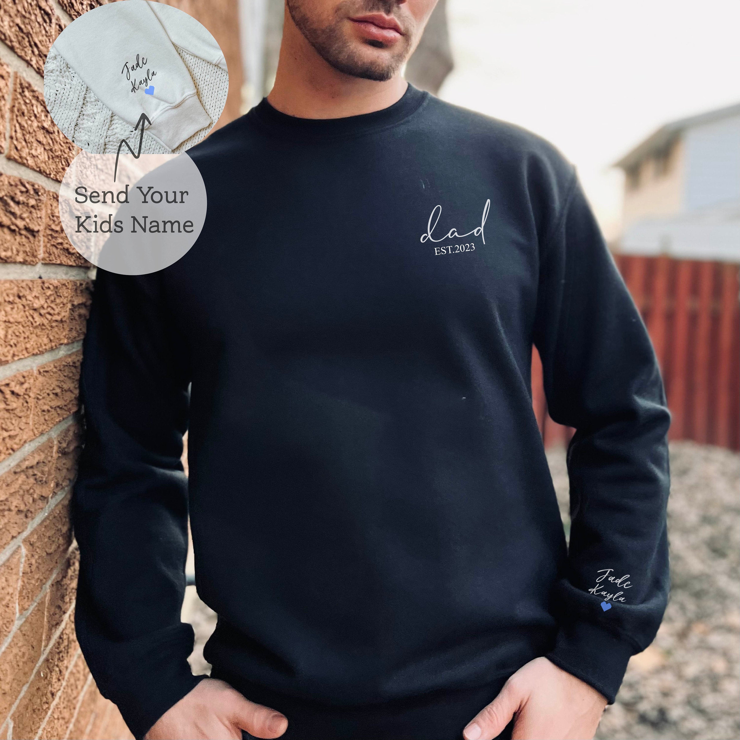 Custom Dad Est with Kids Names and Heart on Sleeve Sweatshirt,Dad Est Sweatshirt,Unique Gifts for Dad, Father's Day Gift