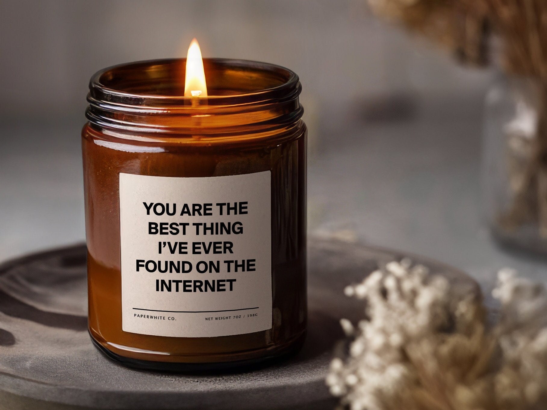 YOU ARE THE BEST THING I'VE EVER FOUND ON THE INTERNET Candle | Gifts for Couples