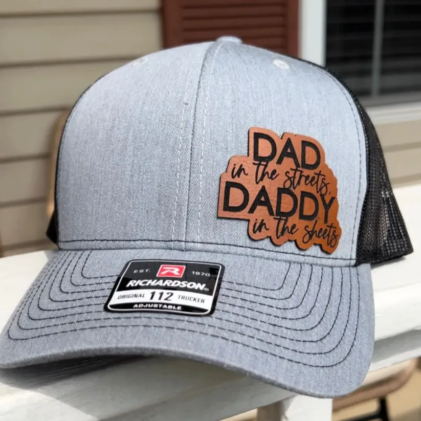 Leather Patched Hat, Dad in the Streets Daddy in the Sheets, Dad Hat