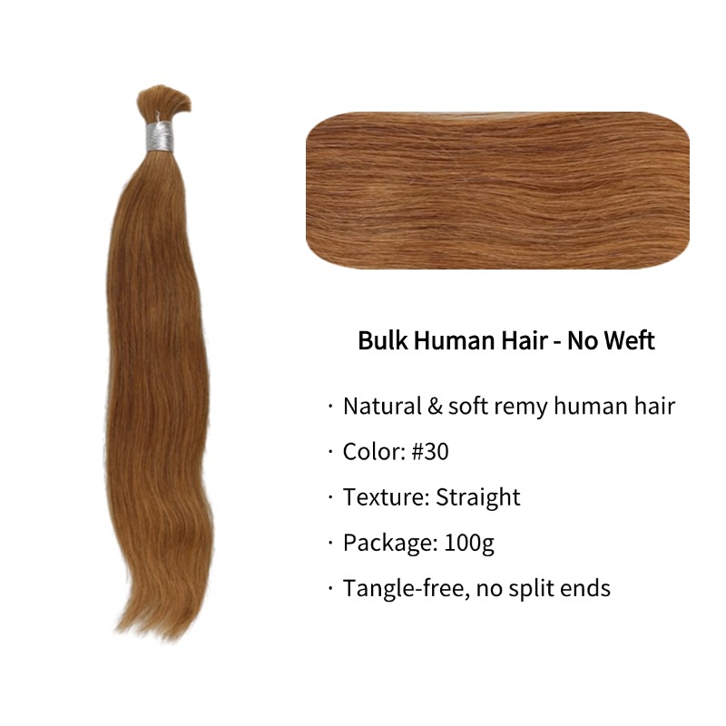 Straight Bulk Human Hair - #30 Hair Extensions