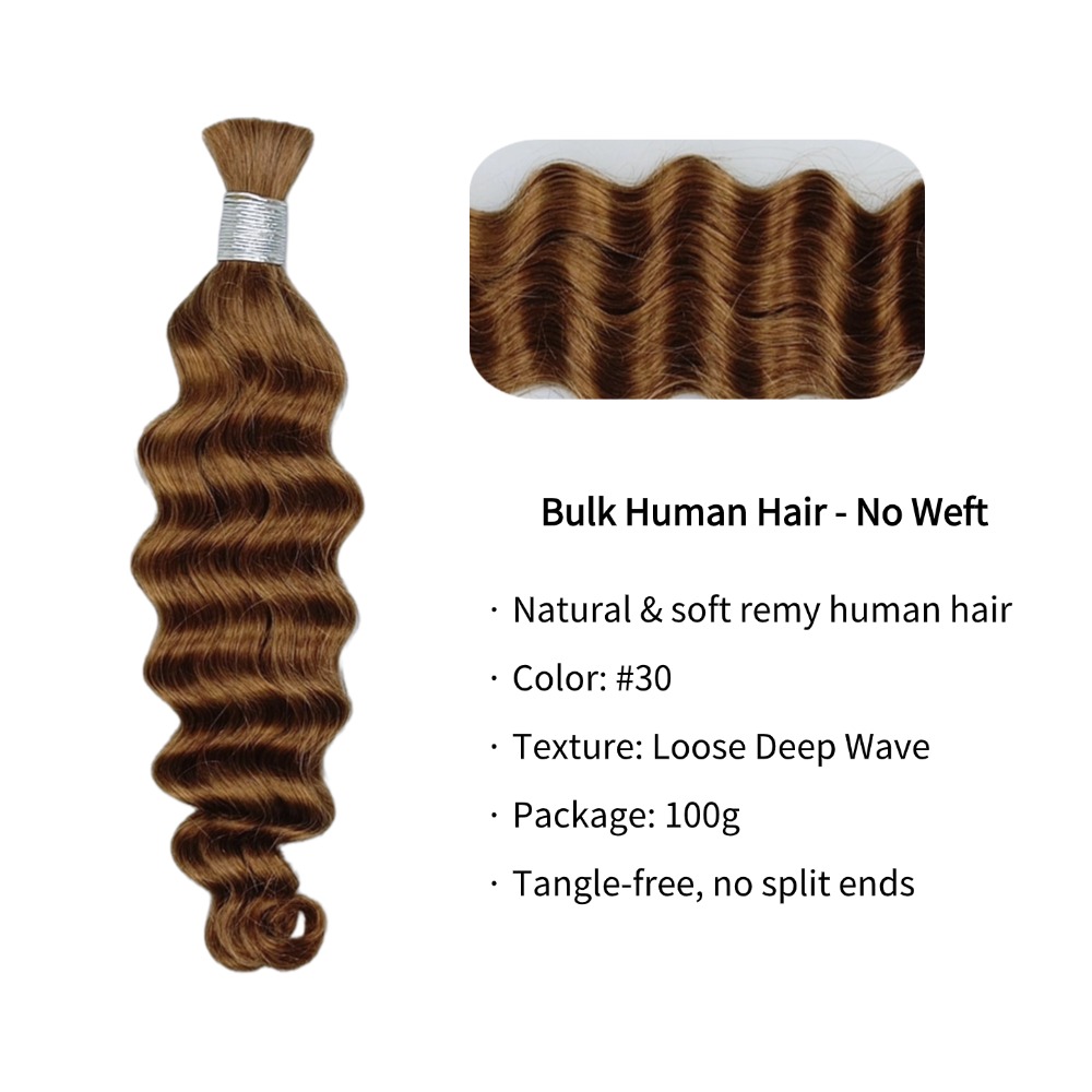 Bulk Human Hair - #30 Loose Deep Wave Braiding Hair