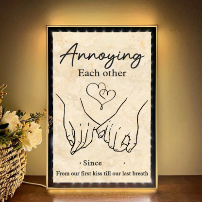 Together Forever From Our First Kiss Till Our Last Breath Custom Vertical Frame Light Box