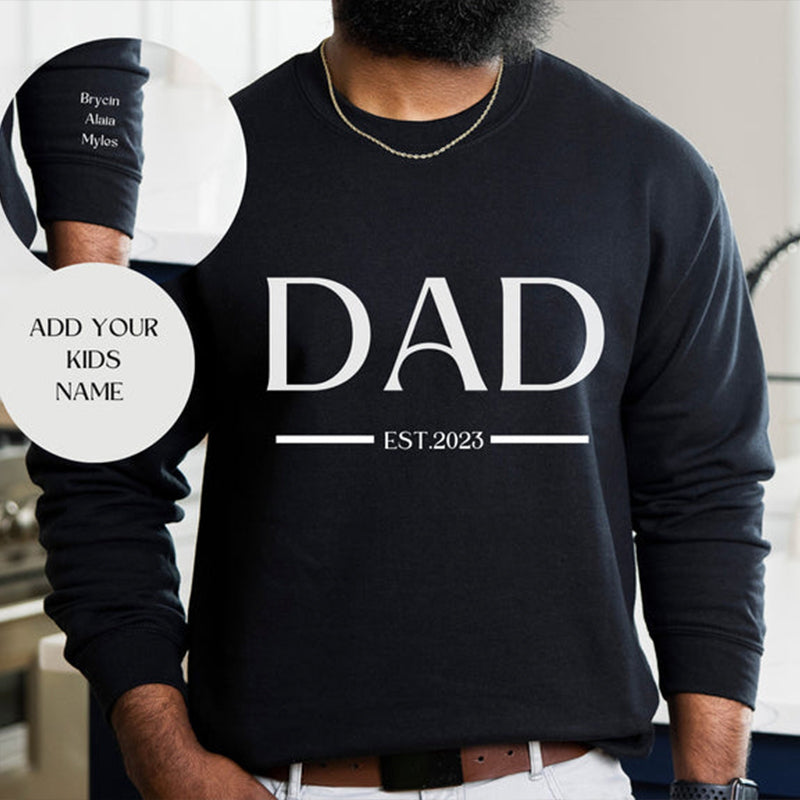 Custom Dad Est with Kids Names and Heart on Sleeve Sweatshirt