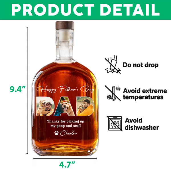 Custom Photo Thanks For Picking Up My Poop And Stuff Whiskey Bottle