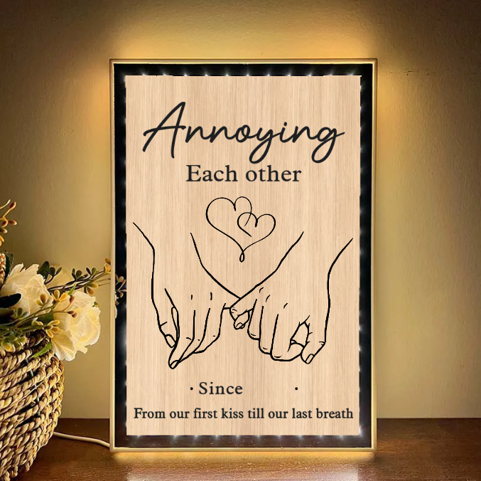 Together Forever From Our First Kiss Till Our Last Breath Custom Vertical Frame Light Box