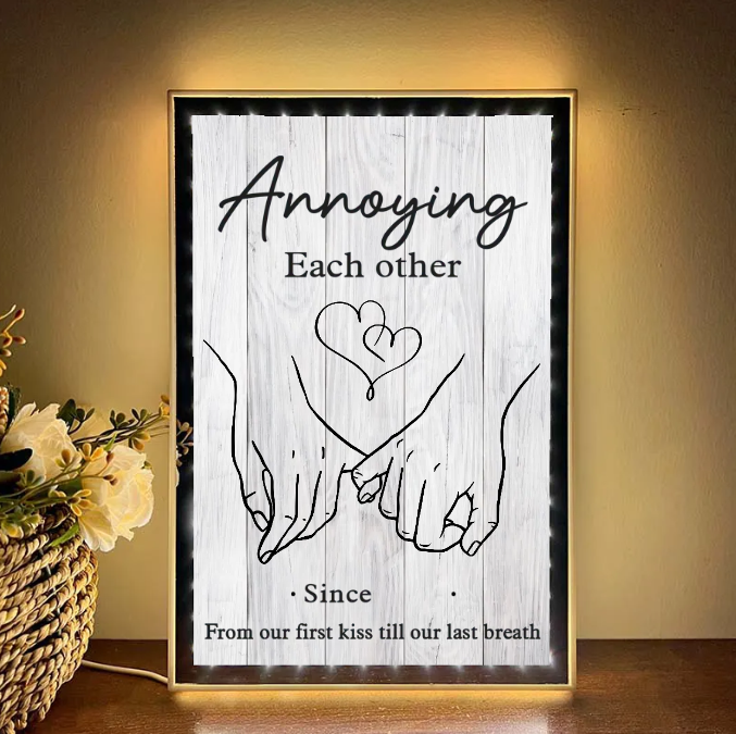 Together Forever From Our First Kiss Till Our Last Breath Custom Vertical Frame Light Box