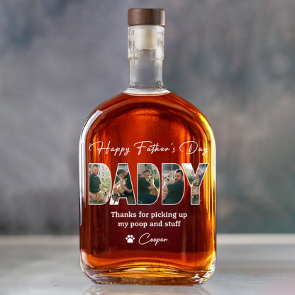 Custom Photo Thanks For Picking Up My Poop And Stuff Whiskey Bottle