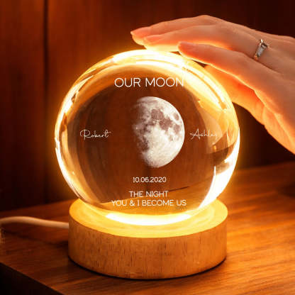 Our Moon Special Date, Custom Moon Phase by Date - Personalized Crystal Ball Night Light - Heartfelt Anniversary Gift for her, for him