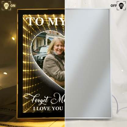 Forget Mother's Day I Love You Every Day - Personalized Photo Infinity Mirror Light Box