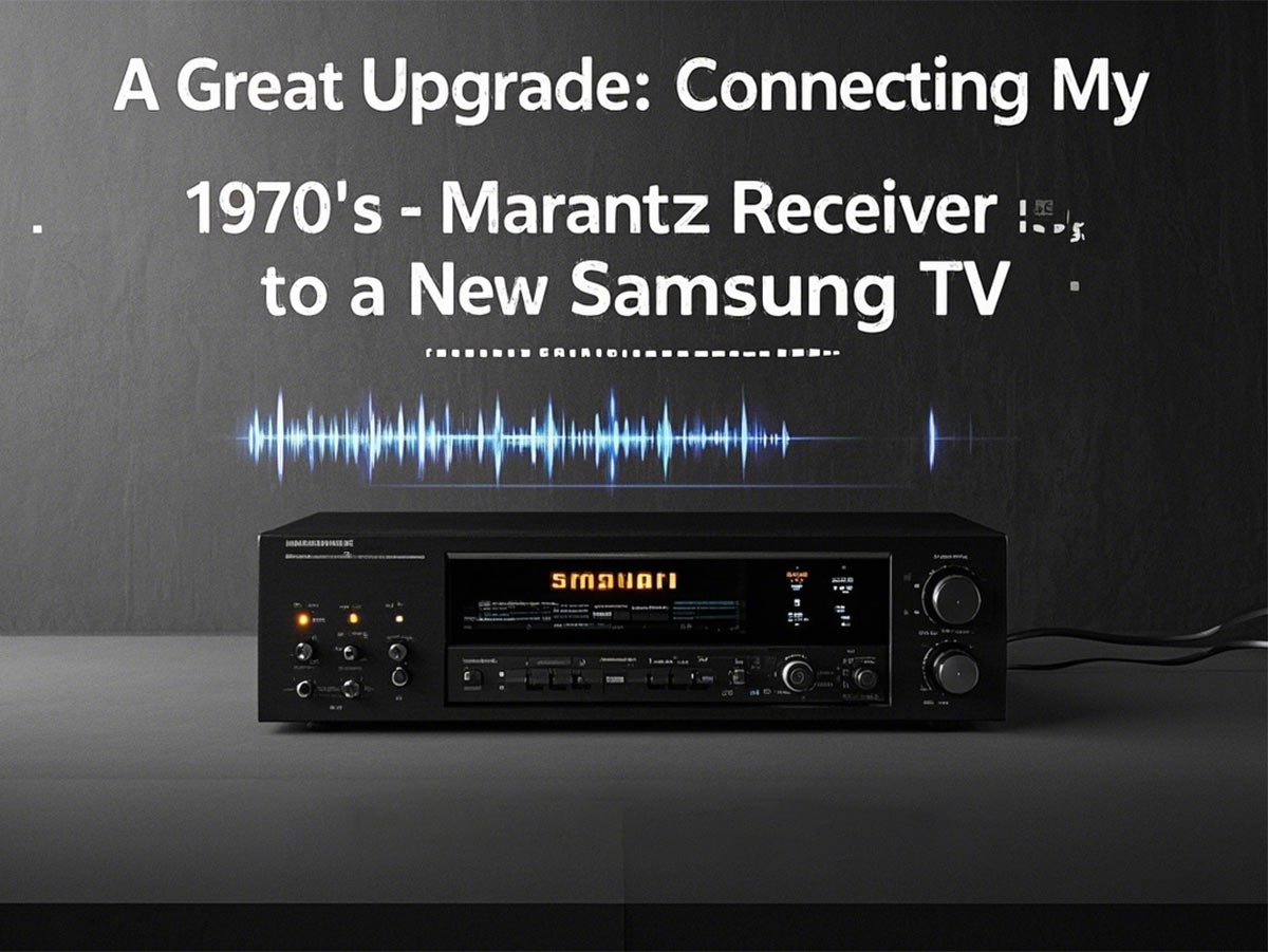 Connecting vintage Marantz Receiver to a New Samsung TV by aodafy arc audio extractor