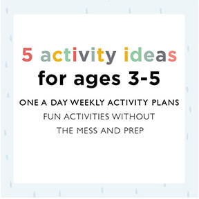 5 activity ideas for ages 3-5