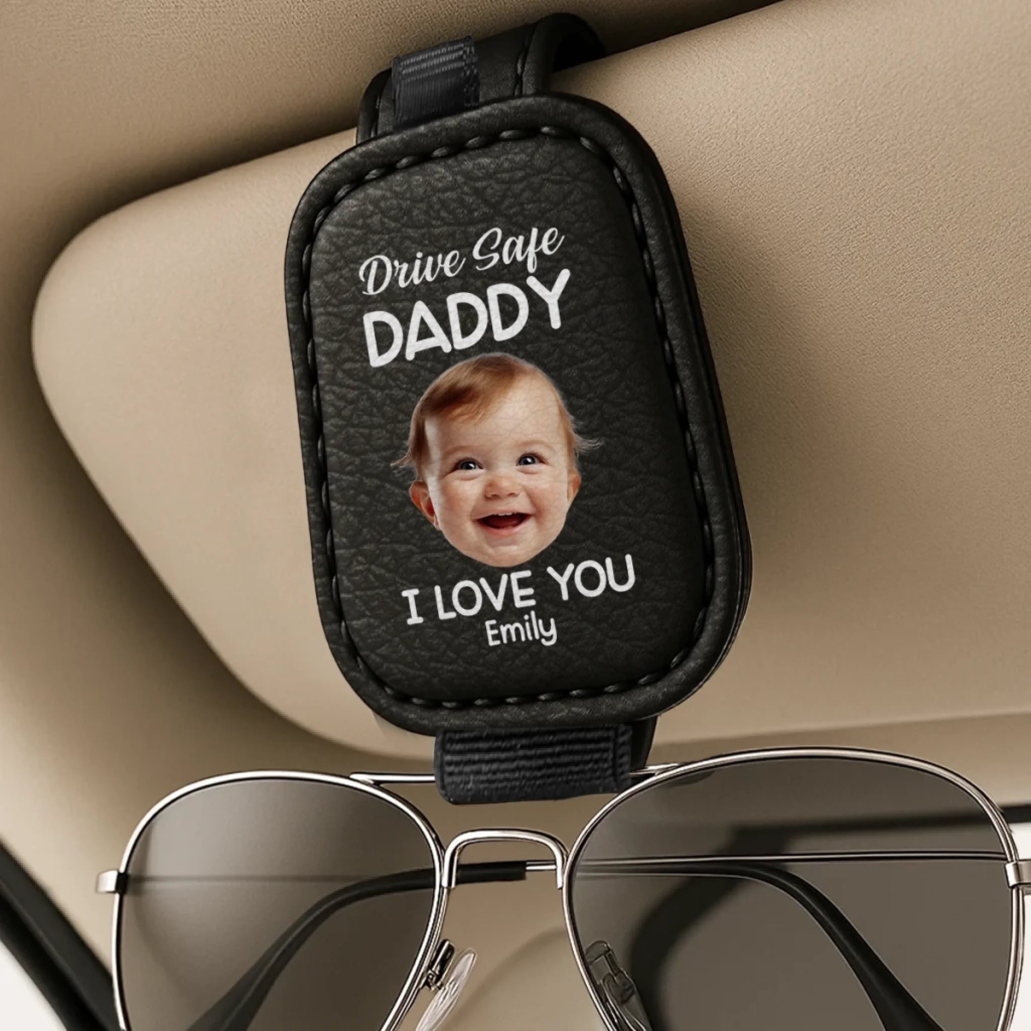 Custom Photo Drive Safe Daddy, Love Always - Family Personalized Custom Sunglasses Holder For Car Visor - Father's Day, Gift For Dad, Grandpa