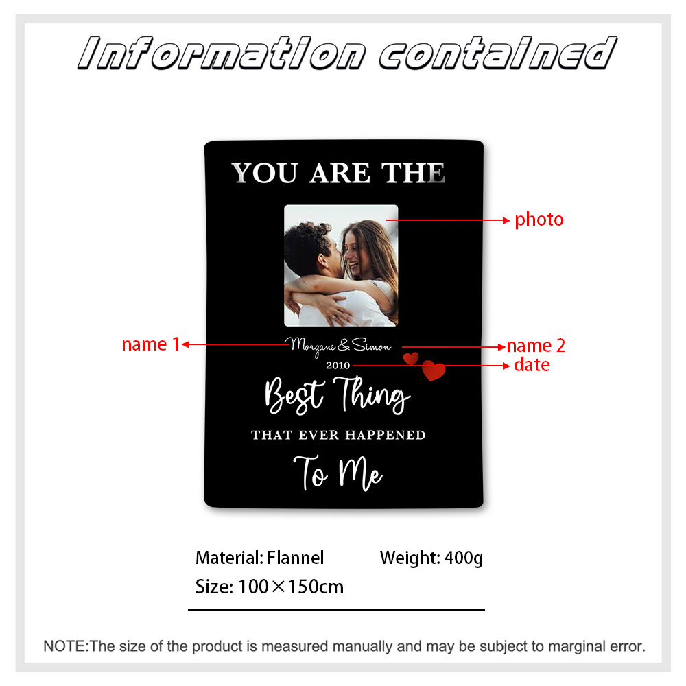 Couple Photo Blanket Customized 2 Names & Date Blanket Valentine's Day Gifts - You Are the Best Thing That Ever Happened to Me
