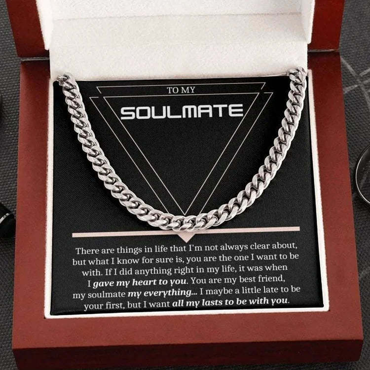 Christmas Gift Christmas gift To My Soulmate You are My Everything Cuban Chain Necklace Stainless Steel Necklace Father's Gift for Husband Boyfriend-Engravingift