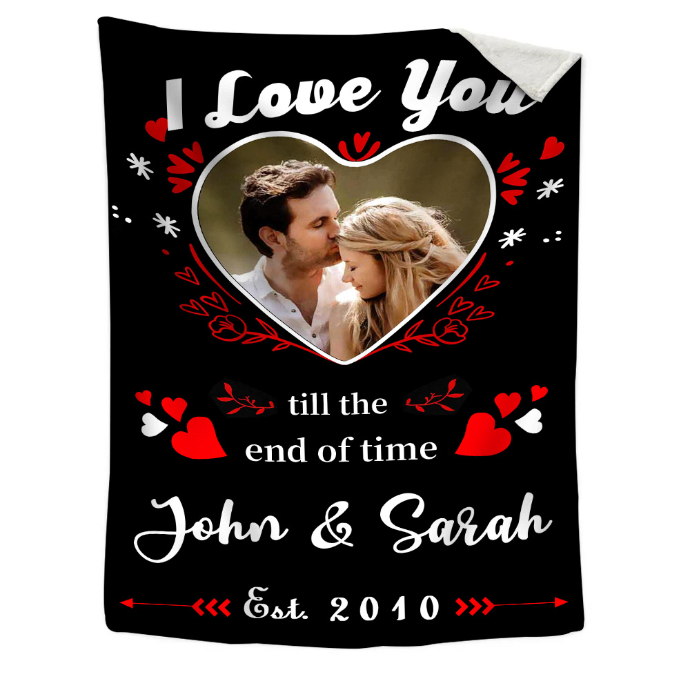 Personalized Couple Blanket Customized 2 Names & Date & Photo Blanket Gift for Him/Her - I Love You Till The End Of Time
